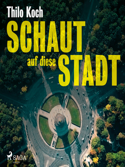 Title details for Schaut auf diese Stadt (Ungekürzt) by Thilo Koch - Available